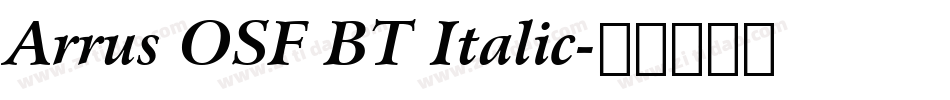 Arrus OSF BT Italic字体转换